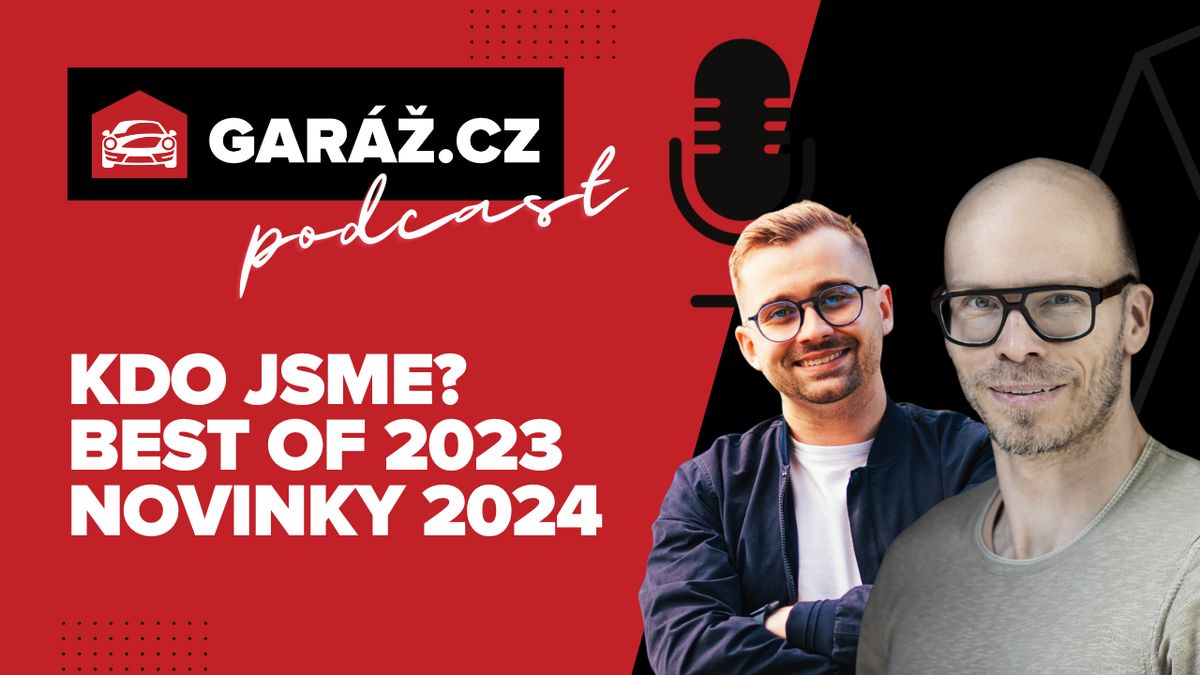 Nový podcast Garáž.cz: Co nejlepšího jsme zažili v roce 2023 a na co se těšíme v tom příštím?